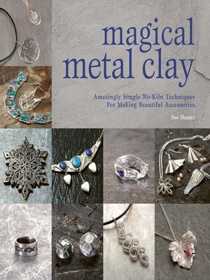 cover image of Magical Metal Clay